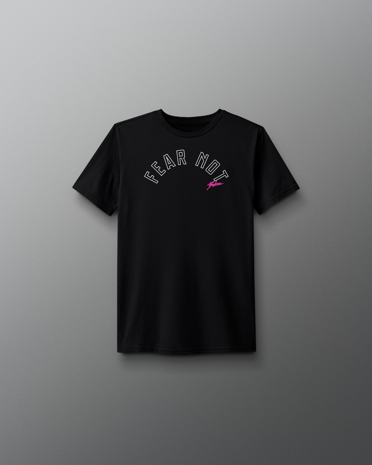 Black t-shirt with 'FEAR NOT' text on a gray background